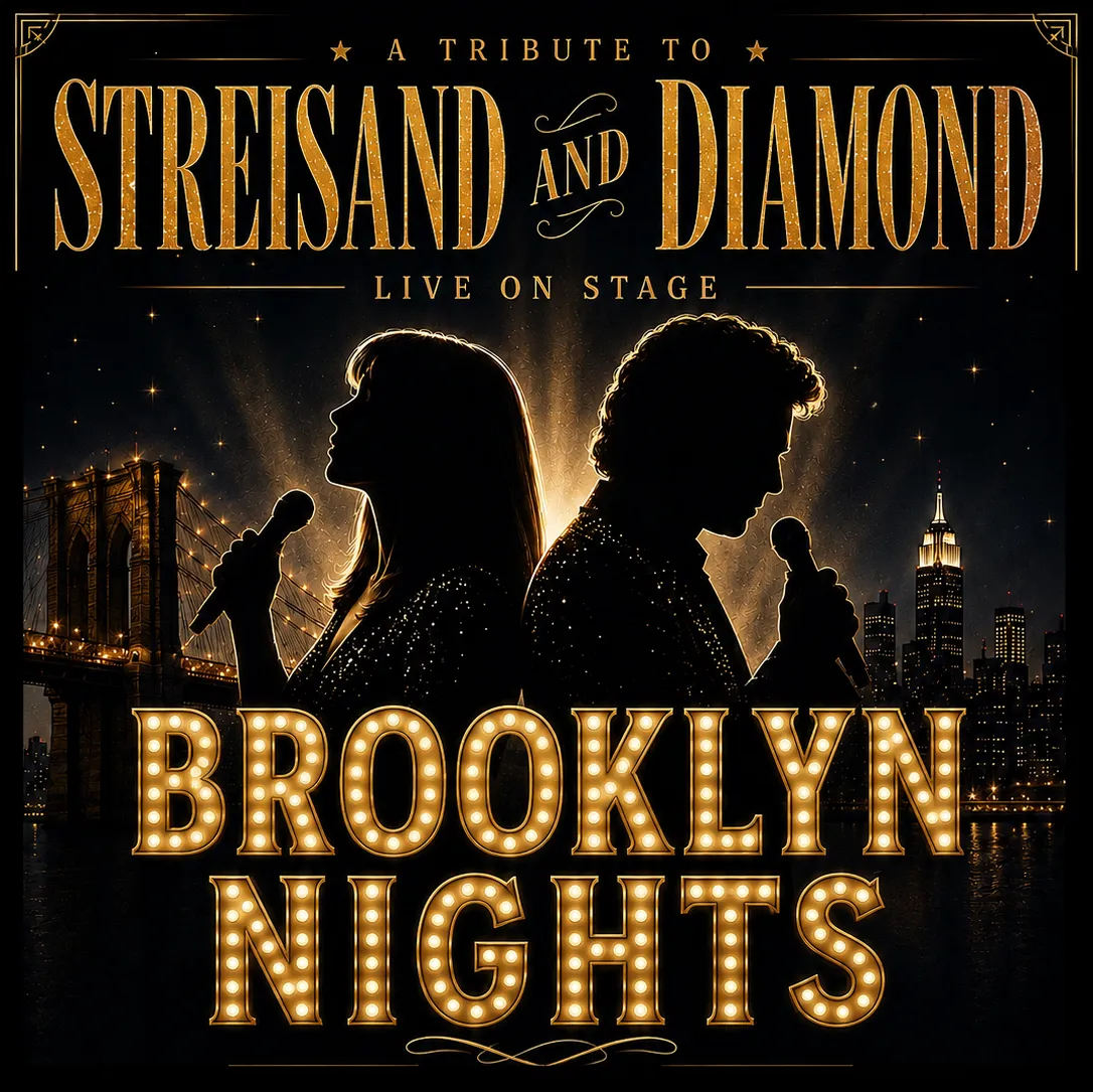 Brooklyn Nights – A Tribute to Streisand & Diamond